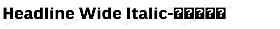 Headline Wide Italic字体转换